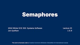 quotSemaphoresquot Operating Systems Course at University of Toronto [upl. by Pape]