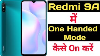 How to enable one handed mode in redmi 9A  Redmi 9A me one handed mode kaise enable kare [upl. by Aedni96]