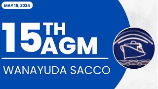 15TH AGM WANAYUDA SACCO [upl. by Ragucci736]