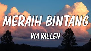 Meraih Bintang  Via Vallen  Lagu Lirik [upl. by Retsev]