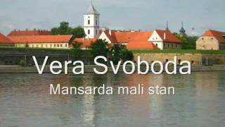 Vera Svoboda  Mansarda mali stan [upl. by Mellette957]