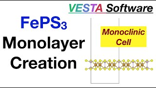 Build FePS3 Monolayer in VESTA monoclinic cell [upl. by Aloise]