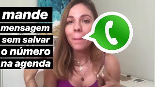 COMO MANDAR UMA MENSAGEM NO WHATS SEM PRECISAR SALVAR O NÚMERO DA PESSOA NA AGENDA [upl. by Jacobsohn123]