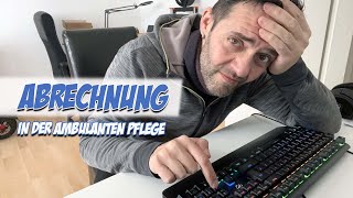 Abrechnung in der ambulanten Pflege  Pflege Vlog  Pflege Kanal [upl. by Aicenra]