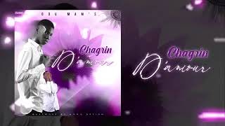 DOU MAM’S  CHAGRIN D’AMOURsong officiel [upl. by Cope]