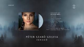 Péter Szabó Szilvia  Ébredő Official Full Album [upl. by Isla]