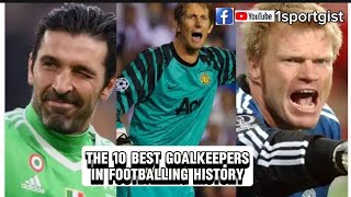 10 football best goalkeepers of all time history [upl. by Nunnery]