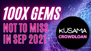 5 NEW Altcoin Gems KUSAMA KSM Crowdloan Parachain Auction [upl. by Stilla]