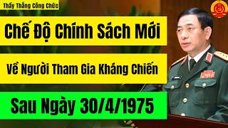 Chế Độ Chính Sách Mới Về Người Tham Gia Kháng Chiến Sau 3041975 Thầy Thắng Công Chức [upl. by Blain]