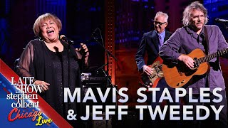 quotFreedom Highwayquot  Mavis Staples amp Jeff Tweedy LIVE on The Late Show [upl. by Braca]