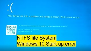 NTFS file system windows 10 start up blue screen error [upl. by Burgener]