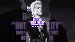 Billy Idol “Hot In The City” 80s music shorts Episode 88 [upl. by Valerlan]