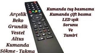 Arçelik Beko Vestel Grundik TV kumanda sökme takma ve tamiri kumandatamiri arçelikkumanda tamirat [upl. by Elsie]