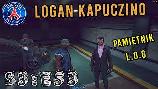 LOGAN KAPUCZINO  S3E53 quotPAMIĘTNIK LOGquot [upl. by Ydaj]