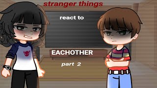 stranger things react  bylermileven angst  will byers  mike wheeler angst part 2 [upl. by Adil734]