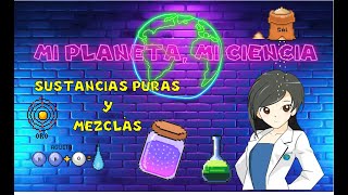 🧪🧪⚗🧫Sustancias puras y mezclas ¿Cuál es la diferencia El mejor video🧪🧪 [upl. by Dorehs253]