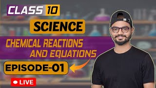 EPISODE  01  CHEMICAL REACTIONS amp EQUATIONS  INTRODUCTION  CHEMICAL amp PHYSICAL CHANGE [upl. by Annauqal]