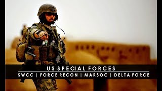 US Special Forces  SWCC  Force Recon  MARSOC  Delta Force [upl. by Eerpud]