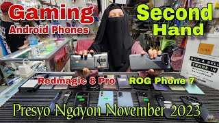 Gaming Android Phones Presyo Ngayon November 2023  Redmagic 8 Pro  Asus ROG 7 6 5  Greenhills [upl. by Newberry963]