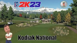 PGA Tour 2K23  Kodiak National  Course Review amp Playthrough [upl. by Ailak541]