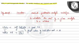 Why in permanganate titration for acidic medium we cannot use HCl [upl. by Yngiram]