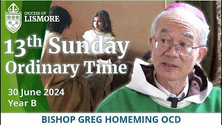 Catholic Mass Today 13th Sunday Ordinary Time 30 June 2024 Bishop Greg Homeming Lismore Australia [upl. by Nahsab640]