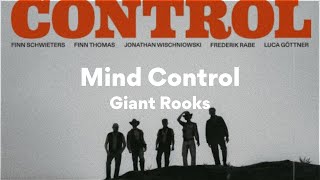 Giant Rooks Mind Control Lyrics [upl. by Malin494]