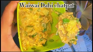 WaiWai Dahi Chatpat Dahi Chatpat Recipe  NewaRiKitchen18 [upl. by Anelliw]