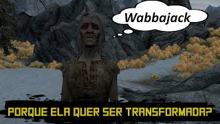 Skyrim  Porque a mulher louca  Madwoman quer ser atingida pelo Wabbajack [upl. by Nara]