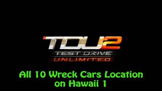 Test Drive Unlimited 2  All 10 Wreck Cars Location on Hawaii 1 [upl. by Yremrej650]