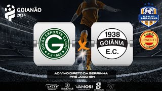 GOIÁS X GOIÂNIA CAMPEONATO GOIANO 2024 AO VIVO DIRETO DA SERRINHA aovivo 1k [upl. by Abehsat]