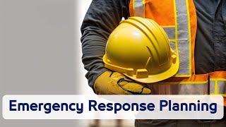 25 General Safety  Emergency Response Planning quotERPquot [upl. by Hillard]