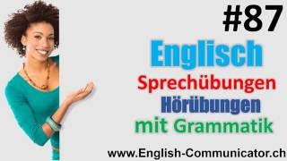 87 Englisch grammatik für Fortgeschrittene Deutsch English Sprachkurse [upl. by Mckenzie]