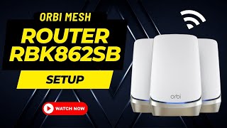 Orbi mesh router RBK862SB setup viralvideo youtubevideo video [upl. by Arama]