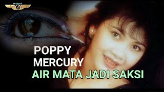 AIR MATA JADI SAKSI  POPPY MERCURY [upl. by Chaddie823]