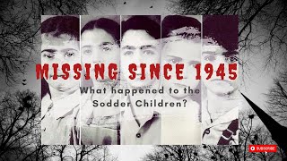 The Mysterious Disappearance of the Sodder Children  Mega Strange 74 [upl. by Binni]