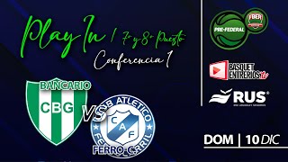 Torneo Pre Federal Masculino 2023 – Conferencia 1  Play In 3 Bancario  Ferro [upl. by Attelrahc]