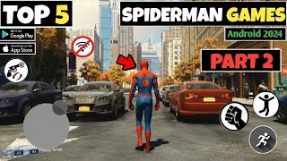 Top 5 Best Spider Man Games For Android  Best spiderman games for android 2024 [upl. by Tiram]