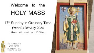 Holy Mass  17th Sunday in Ordinary Time  28th July 2024 [upl. by Erret]