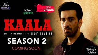 Kaala Season 2  Official Trailer  Avinash Tiwary  Kaala 2 Web Series Release Date Update Hotstar [upl. by Beuthel]