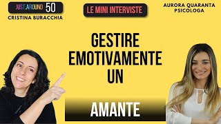 Gestire emotivamente un AMANTE [upl. by Jeanine]