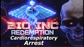 Bio Inc Redemption  Cardiorespiratory Arrest Lethal Difficulty Guide [upl. by Nortad]