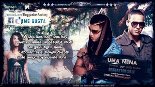 Farruko Ft Daddy Yankee  quotUna Nenaquot Letra ★New Romantic Reggaeton 2013★DALE ME GUSTA✔ [upl. by Hepza403]