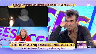 Iubire interzisă Soțul înșelat ”El este bolnav mintal Lam bătut îl omoram cu mâna meaquot [upl. by Wesley]