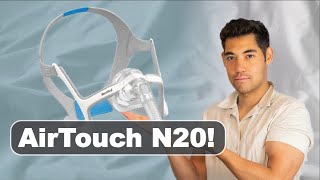 AirTouch N20 Nasal Mask Review  ResMed CPAP Masks  AirTouch vs AirFit [upl. by Saberio]