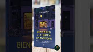 Bienvenidos a la librería HyunamDong de Hwang BoReum  Libro Resumen [upl. by Cartwell]