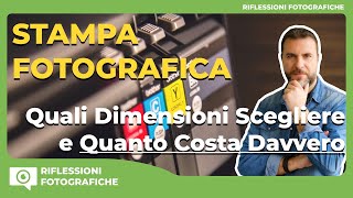 STAMPA FOTOGRAFICA  Quali dimensioni scegliere e quanto costa davvero [upl. by Selry]