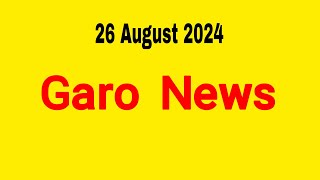 Garo News÷ 26 August 2024  Garo AIR Shillong [upl. by Jean]