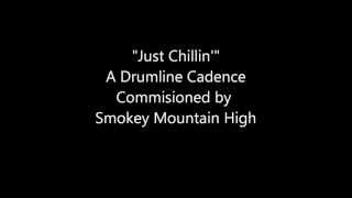 Just Chillin  Drumline Cadence [upl. by Anemaj786]