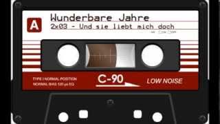 Wunderbare Jahre  S02E03  Und sie liebt mich doch Hörspiel Audio [upl. by Aimee]